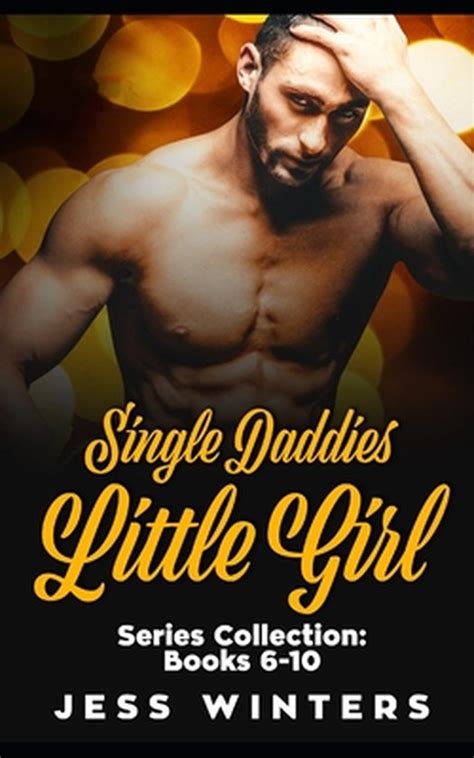 daddy dom romance books|Single Daddies Little Girl Series (10 book series) Kindle Edition.